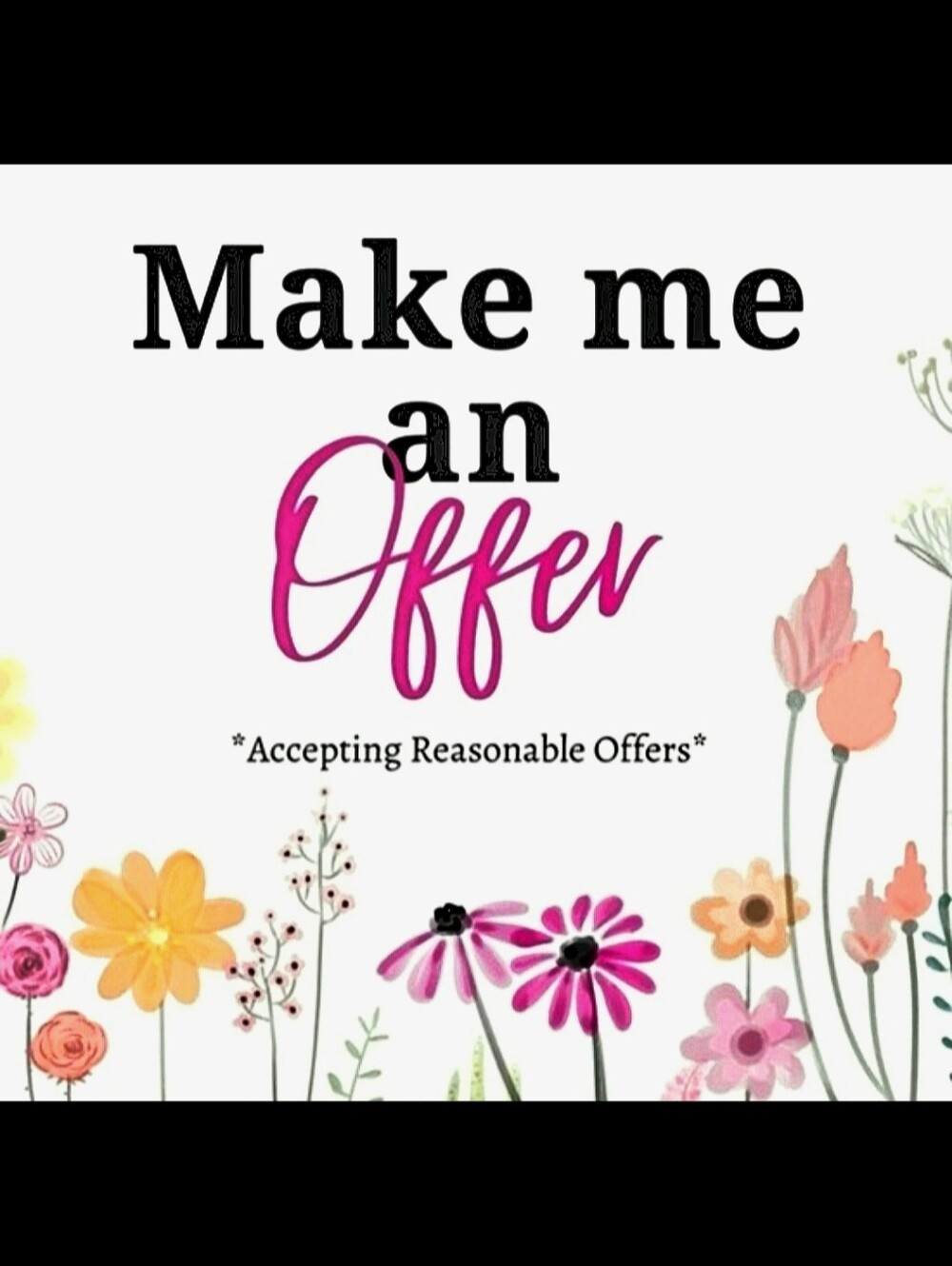 Make me an Offer I can't refuse ♡♡♡ Reasonable Offers Welcome♡♡♡